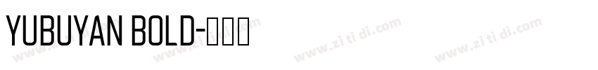 YUBuyan Bold字体转换
